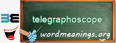 WordMeaning blackboard for telegraphoscope